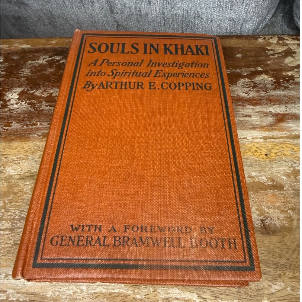Souls in Khaki Antique Book by Arthur E Copping Hardcover WWI 1917